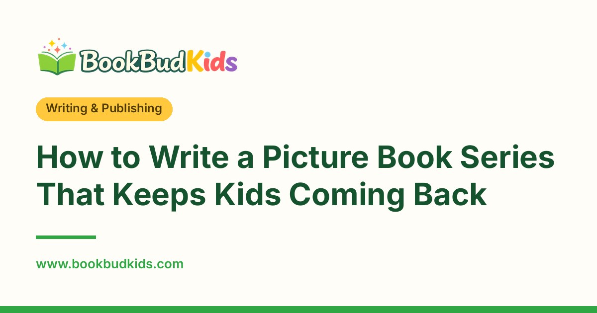 How to Write a Picture Book Series That Keeps Kids Coming Back
