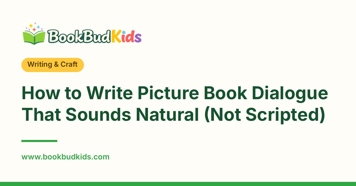 How to Write Picture Book Dialogue That Sounds Natural (Not Scripted)