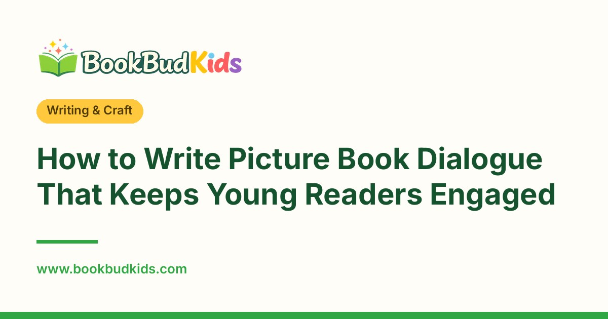 How to Write Picture Book Dialogue That Keeps Young Readers Engaged